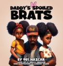 Image for Daddy&#39;s Spoiled Brats