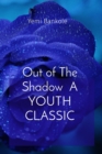 Image for Out of The Shadow  A YOUTH CLASSIC