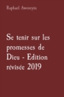 Image for Se tenir sur les promesses de Dieu - Edition revisee 2019