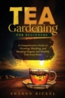 Image for Tea Gardening for Beginners