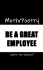 Image for MotivPoetry: Be a Great Employee