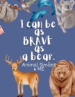 Image for I Can Be as Brave as a Bear