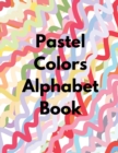 Image for Pastel Colors Alphabet Book