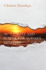 Image for AUTHORITY AND POWER FOR TODAY&#39;S MINISTRY