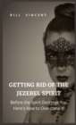 Image for Getting Rid of the Jezebel Spirit
