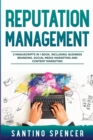 Image for Reputation Management : 3-in-1 Guide to Master Business Communication, Brand Marketing, GMB &amp; Online Reputation Management