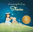 Image for Learning to Love Stevie : A Luminous Rhyming Tale about Diversity, Inclusion and Sloths!