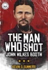 Image for The Man Who Shot John Wilkes Booth