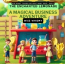 Image for The Enchanted Lemonade : A Magical Business Adventure