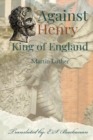 Image for Against Henry King of England