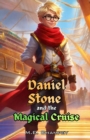 Image for Daniel Stone and the Magical Cruise: Book 3