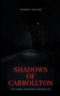 Image for Shadows of Carrollton: The Sarah Morgan Chronicles