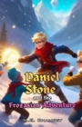 Image for Daniel Stone and the Frozasian Adventure: Book 4