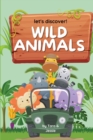 Image for Let&#39;s Discover! Wild Animals
