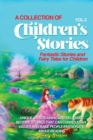 Image for A Collection of Children&#39;s Stories : Fantastic stories and fairy tales for children.