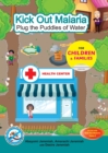 Image for Kick Out Malaria : Plug The Puddles of Water