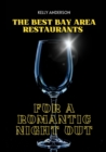 Image for The Best Bay Area Restaurants for a Romantic Night Out