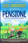 Image for Cose Divertenti da Fare in Pensione
