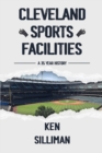Image for Cleveland&#39;s Sports Facilities : A 35 Year History