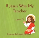 Image for If Jesus Was My Teacher