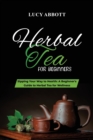 Image for Herbal Tea for Beginners