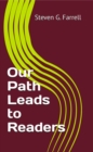 Image for Our Path Leads to Readers; A Compilation