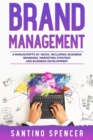 Image for Brand Management: 3-in-1 Guide to Master Business Branding, Brand Strategy, Employer Branding &amp; Brand Identity