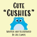 Image for Cute &quot;Cushies&quot;