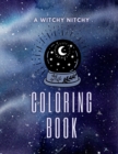 Image for A Witchy Nitchy Coloring Book