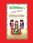Image for Grandma&#39;s Holly Berry Christmas Cookies : Grandma&#39;s Christmas Cookies