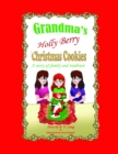 Image for Grandma&#39;s Holly Berry Christmas Cookies: Grandma&#39;s Christmas Cookies