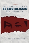 Image for La corrupci?n en el Socialismo del Siglo XXI