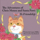 Image for The Adventures of Chris Mouse and Santa Paws