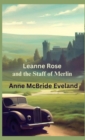 Image for Leanne Rose: and the Staff of Merlin