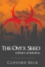 Image for Onyx Seed: A Story of Survival