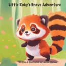 Image for Little Ruby&#39;s Brave Adventure