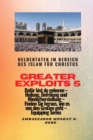 Image for Greater Exploits - 5 - Heldentaten im Bereich des Islam f?r Christus Daf?r sind Sie geboren