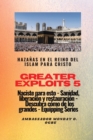 Image for Greater Exploits - 5 - Haza?as en el Reino del Islam