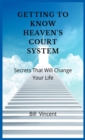 Image for Getting to Know Heaven&#39;s Court System