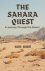 Image for The Sahara Quest : A Journey Through the Desert