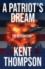 Image for Patriot&#39;s Dream: The Restoration