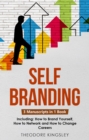 Image for Self-Branding: 3-in-1 Guide to Master Digital Brand Identity, Personal Brand Examples &amp; How to Brand Yourself