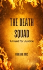 Image for Death Squad: A Hunt for Justice