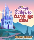 Image for Princess Curly Top: Cleans Her Room