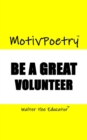 Image for MotivPoetry: Be a Great Volunteer
