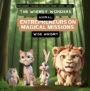 Image for Whimsy Wonders: Animal Entrepreneurs on Magical Missions