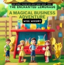 Image for Enchanted Lemonade: A Magical Business Adventure