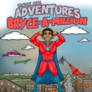 Image for Sickle Cell Adventures With Bryce-A-Million