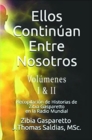 Image for Ellos Continuan entre Nosotros. Volumen I y II