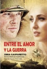 Image for Entre el Amor y la Guerra